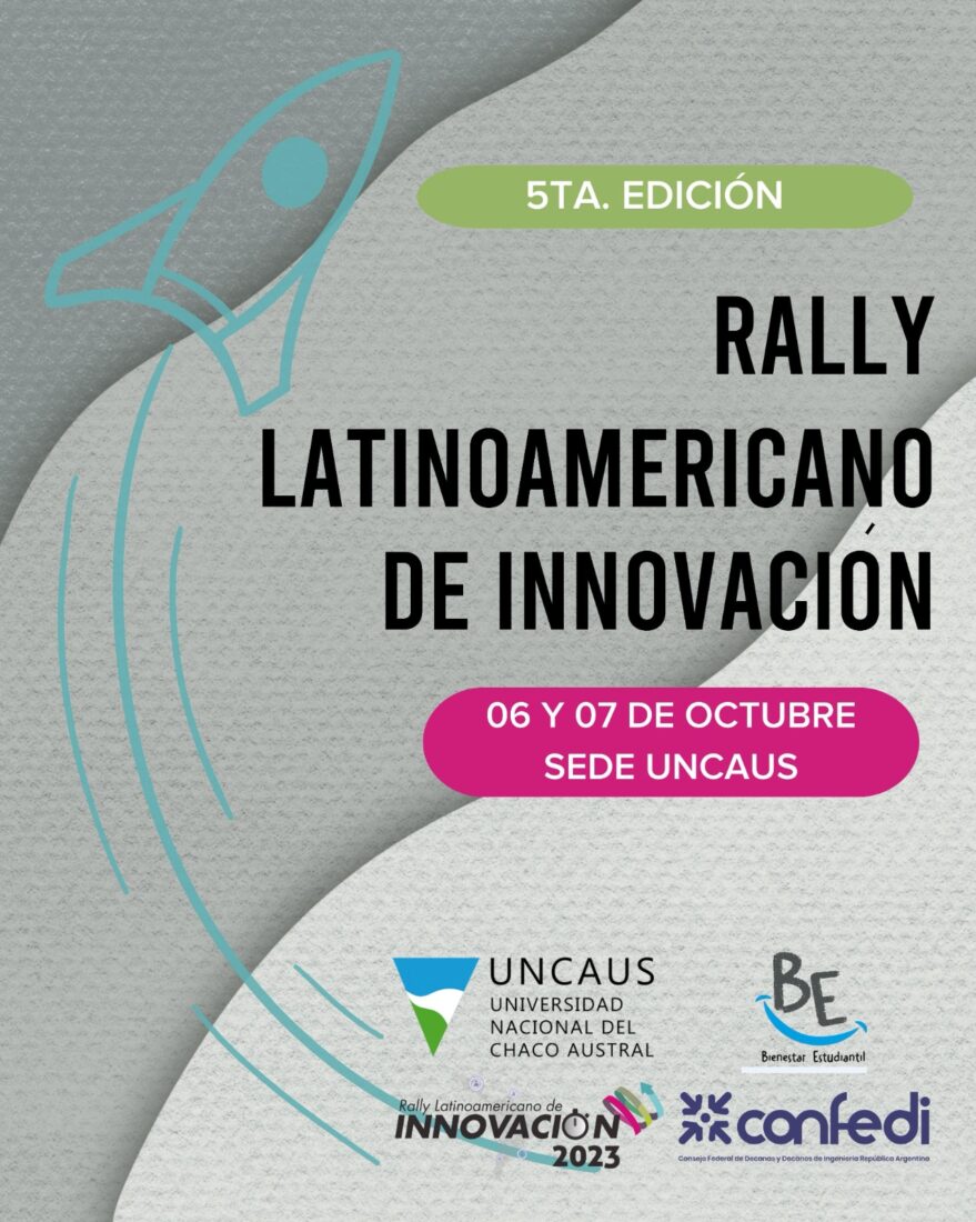 UNCAUS será sede por 5to año consecutivo del Rally Latinoamericano de Innovación